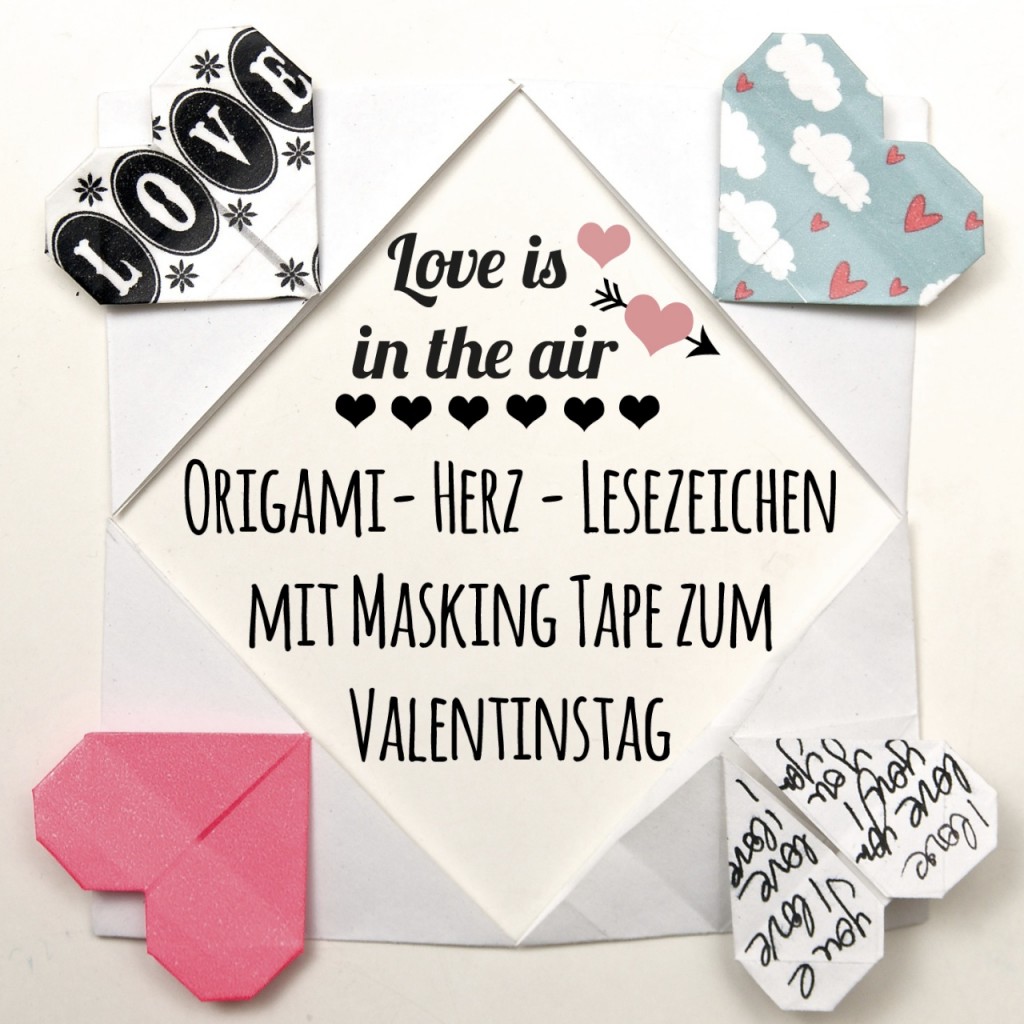 DIY Origami Herz als Lesezeichen, schönes Geschenk zum Valentinstag